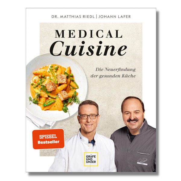 Medical Cuisine - Die Neuerfindung der gesunden Küche